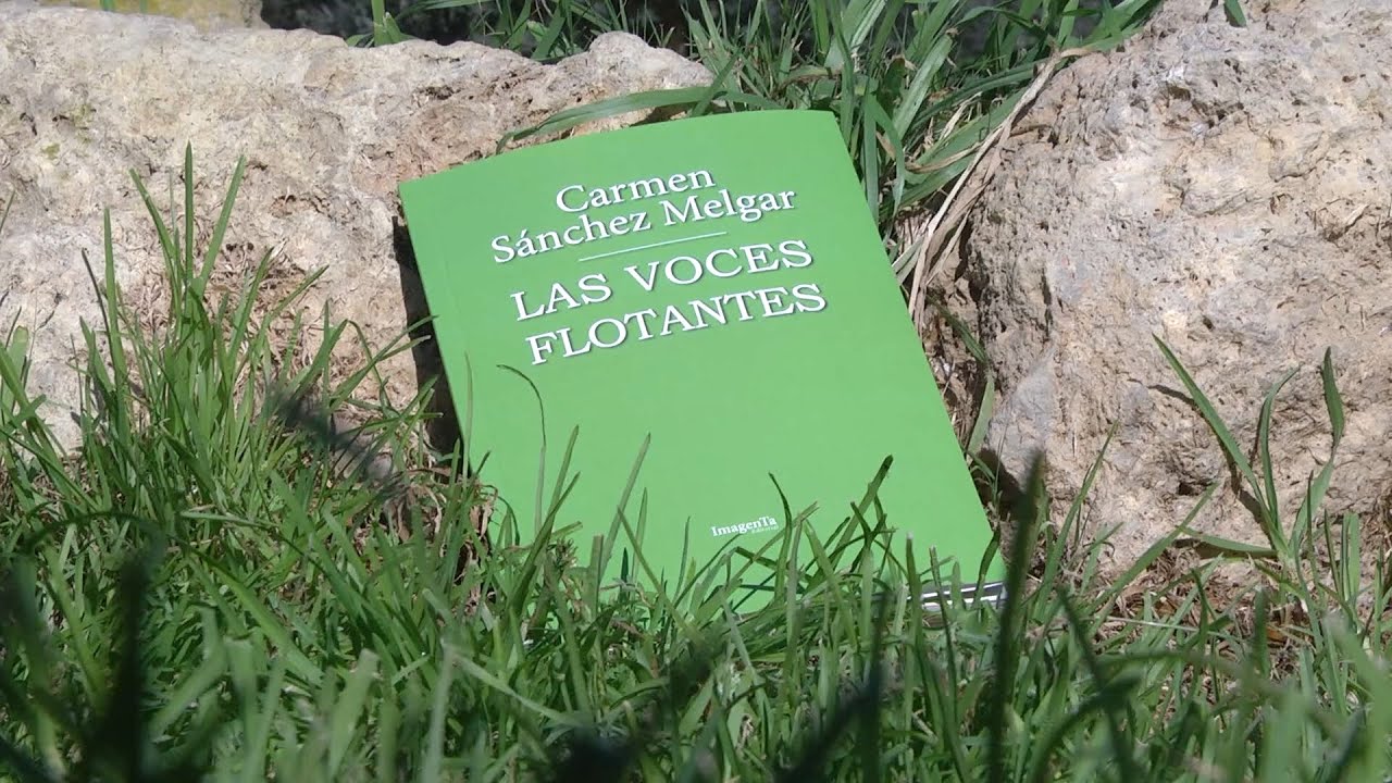 “Las voces flotantes” es el nuevo libro de Carmen Sánchez Melgar