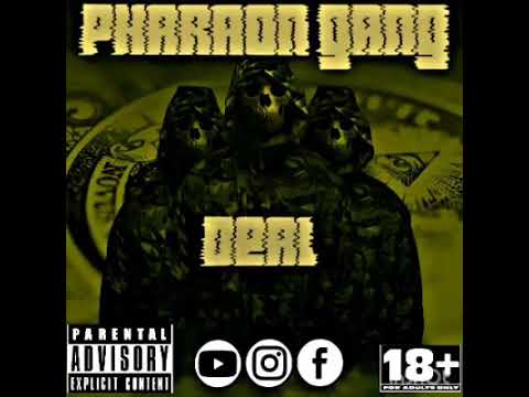 PHARAON GANG - DEAL (AUDIO OFFICIEL)