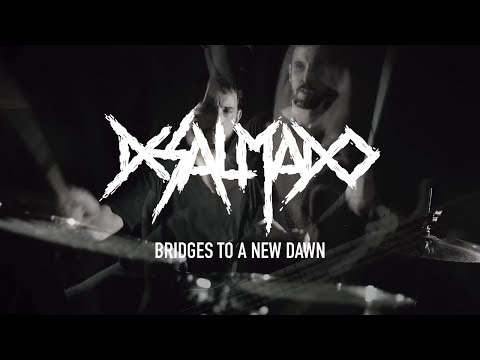 DESALMADO - Bridges To A New Dawn