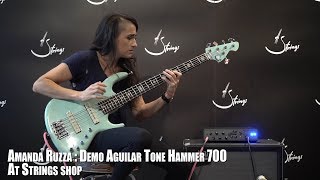 Video thumbnail for Aguilar Tone Hammer 700 Demo by Amanda Ruzza At Strings Shop by Strings Shop