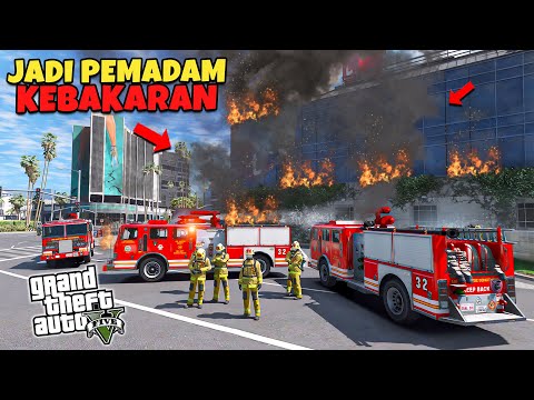 Aku Jadi Pemadam Kebakaran Di GTA 5 ! Memadamkan Gedung Terbakar Di Kota - GTA 5 MOD