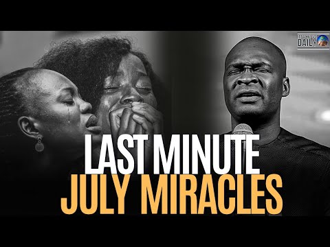 [MON, JULY 31st] RECEIVE YOUR LAST MINUTE MIRACLES IN JULY 2023 |  APOSTLE JOSHUA SELMAN
