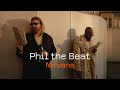 Phil The Beat - Nirvana (Official Video)