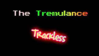 Trackless - The Tremulance (feat. The Emerson Letters) { Lyrics in the Description}