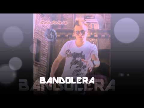 Danny RodrIguez - BANDOLERA