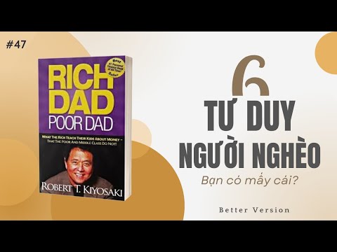 6 Tư duy của người nghèo, bạn có mấy cái? Sách Cha giàu cha nghèo