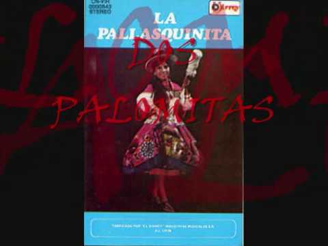 La Pallasquinita - Dos Palomitas