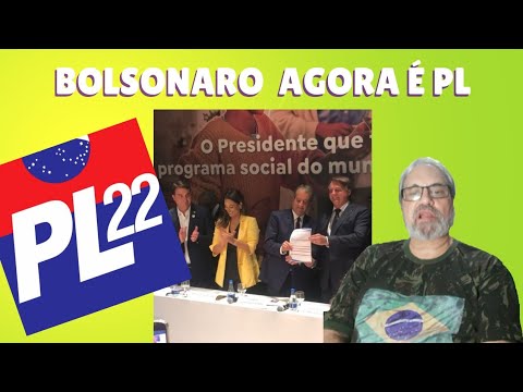 Bolsonaro agora é  PL