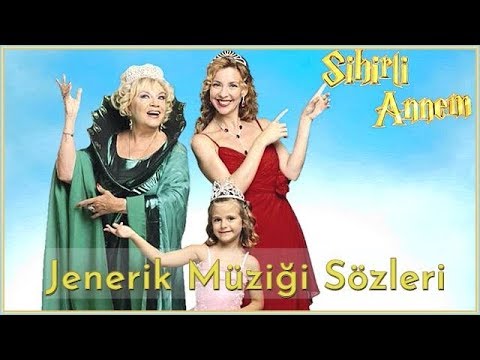 Sihirli Annem Jenerik Müziği Sözleri - ( Ft. Beyza Durmaz)