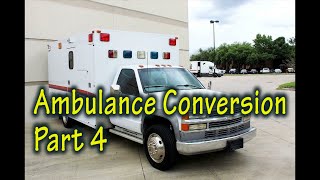 Ambulance Conversion Part 4