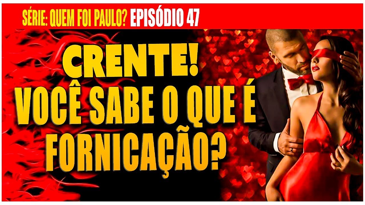 Você sabe o que é Fornicação?