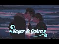 Sagar Se Gehra Hai Pyar Hamara Evergreen Reaxing Song Slowed 90s Hindisong Oldisgold