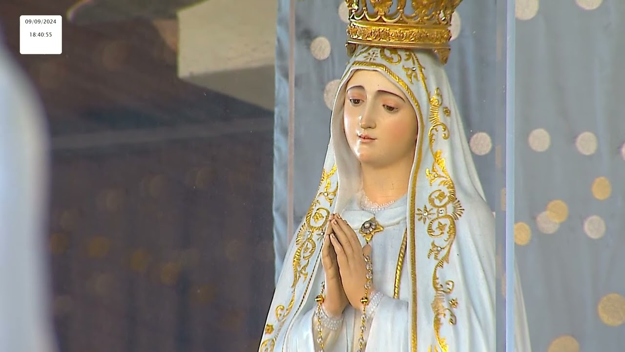 Terço a Nossa Senhora de Fátima desde a Capelinha das Aparições 09.09.2024
