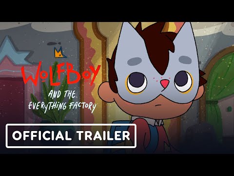 Wolfboy and the Everything Factory: Official Season 1 Trailer