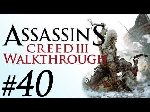 Assassins Creed 3 - Gameplay Walkthrough (Part 40) - Fire and Foam