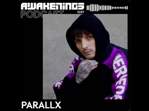Parallx @ Awakenings Podcast S287