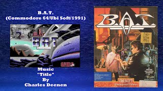 Wired For Sound Mix#124 (B. A. T./UbiSoft/Commodore 64/Charles Deenen/OST)