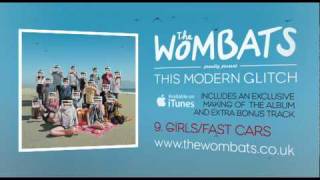 09 Girls/Fast Cars - The Wombats Album Preview