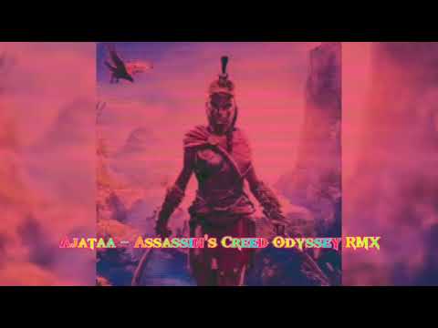 Ajataa - Assassin's Creed Odyssey RMX [213]