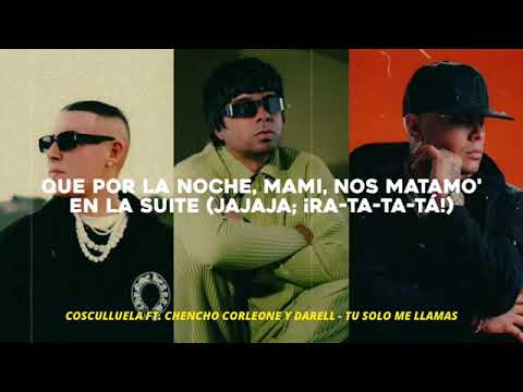 Darell ft Chencho corleone, Cosculluela - me llamas (video oficial)