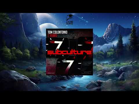 Tom Colontonio - 7 Years (Extended Mix) [SUBCULTURE]