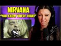 Nirvana You Know You Re Right FIRST TIME REACTION LP Version