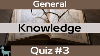 General Knowledge Quiz 3 - Trivia Game with 25 questions