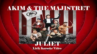 Download lagu Akim & The Majistret ~ Juliet   Lirik Karaoke mp3