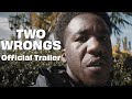 TWO WRONGS (2022) Official Trailer | Drama Short Film | MYM