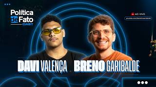Política de Fato Cast - Episódio 16 - Davi Valença e Breno Garibalde