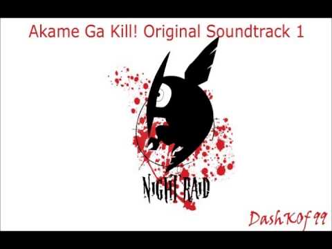 akame Ga Kill OST 1 - Gekisen