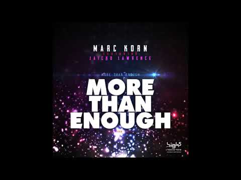 Marc Korn & Klubbingman feat. Jaicko Lawrence - More Than Enough (Bodybangers Mix)