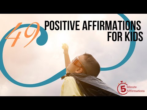 49 Positive Affirmations For Kids [POWERFUL!]