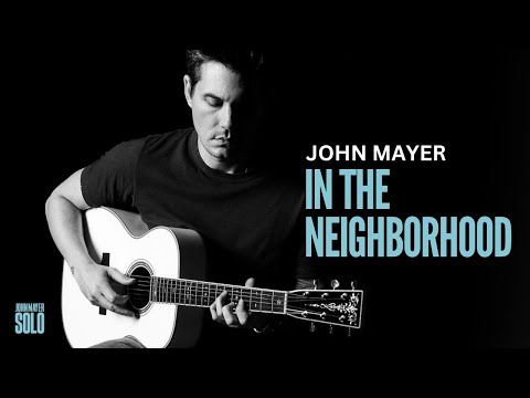 In The Neighborhood - John Mayer