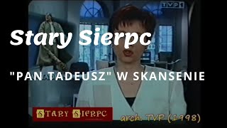 preview picture of video 'Pan Tadeusz w Muzeum Wsi Mazowieckiej w Sierpcu - 1998 r.'