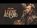 LIVRE ACESSO | THEO RUBIA (Vídeo Oficial) - Ao Vivo