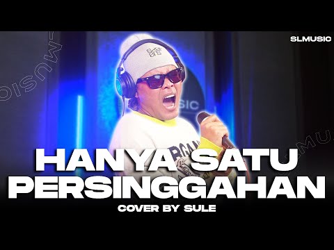 HANYA SATU PERSINGGAHAN - IKLIM || COVER BY SULE