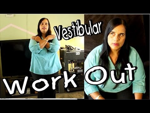 5 Vestibular System Strengthening Exercises/July 3rd 2015