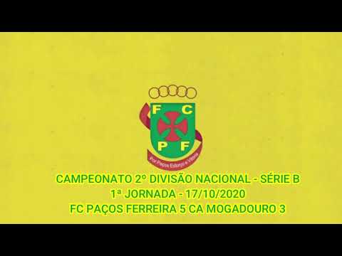 Resumo Jogo FC Paços Ferreira 5 CA Mogadouro 3