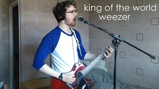King Of The World - Matt Good (Weezer Cover)