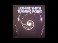 Dr. Lonnie Smith "Turning Point",1969.Track A2: "Slow High"