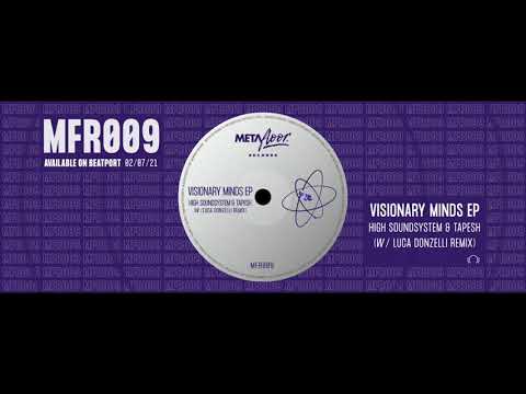High Soundsystem & Tapesh - Visionary Minds (Luca Donzelli Remix) (MFR009)