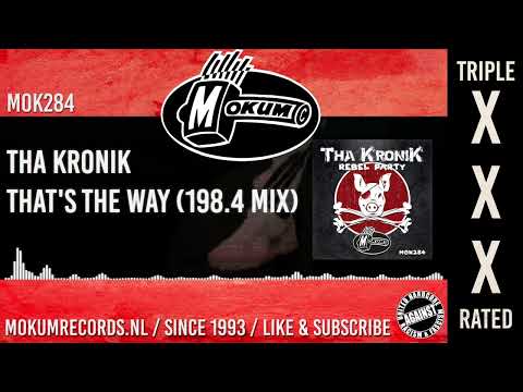 Tha KroniK - That's The Way (198.4 Mix)