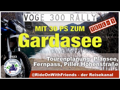 Motorradabenteuer Gardasee | Mit 30 PS über die Alpen | Episode 1 | Voge 300 Rally