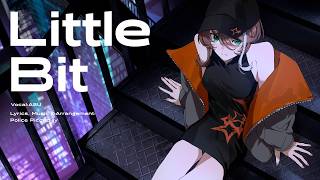 明透 - Little Bit / ASU - Little Bit (Official Music Video)【神椿】