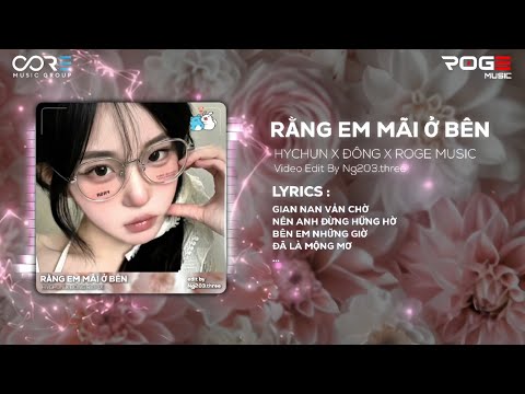 Rằng Em Mãi Ở Bên - Hychun x Đông Remix (Bản Hot TikTok) ♫ Nhạc Remix Hot Tik Tok 2025