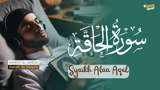 Download lagu Murottal Merdu Full Surah Al Haqqah - Syaikh Alaa Aqel #murotalquranmerdu mp3