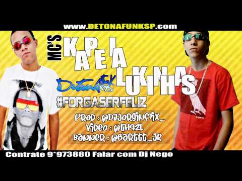 MC KAPÉLA MK & MC LUKINHAS JK - FORGA SER FELIZ ♫♪ (DJ JORGIN MIX) DETONAFUNKSP.COM