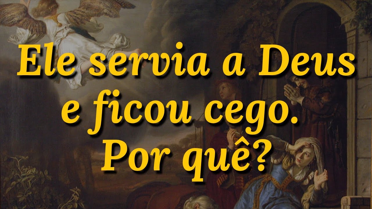 A História do Arcanjo Rafael e Tobias - Parte 1