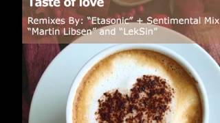 Cosmic Heaven - Taste of love (Martin Libsen Remix) - PREVIEW